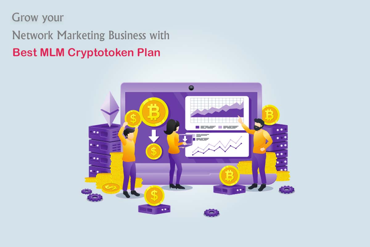 MLM_Cryptotoken_Plan Grow_your_network_marketing_business_with_best_MLM_Cryptotoken_Plan