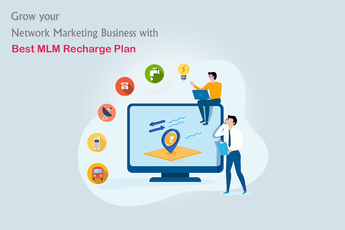 Grow_your_network_marketing_business_with_best_MLM_Recharge_Plan
