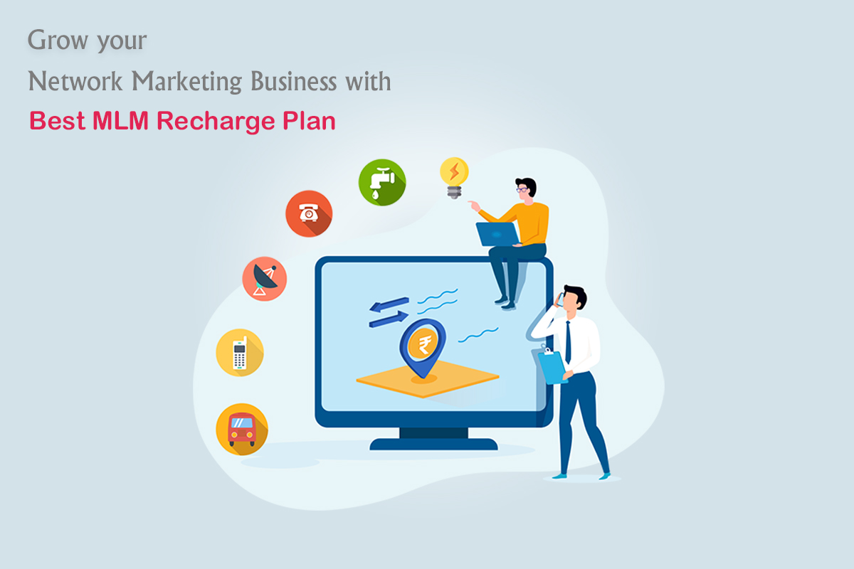 best_MLM_Recharge_Plan Grow_your_network_marketing_business_with_best_MLM_Recharge_Plan